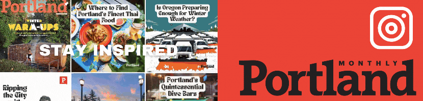 Follow Portland Monthly on Instagram