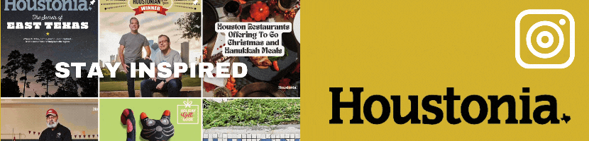 Follow Houstonia on Instagram
